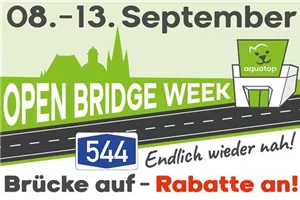 OPEN BRIDGE WEEK - Brücke macht auf und wir feiern es mit dir!